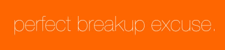 Queerism - Perfect Breakup Excuse