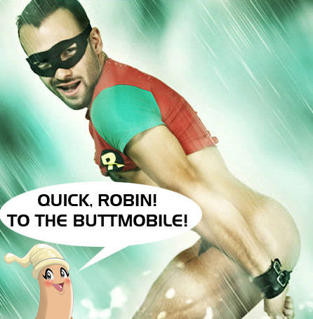 Quick, to the Buttmobile!