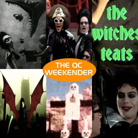 The QC Weekender: HORROR!!!!(kinda)!!!!