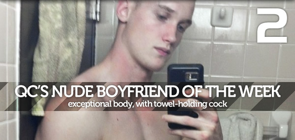 QC's Nude Boyfriend of the Week