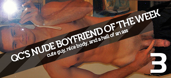 QC's Nude Boyfriend of the Week