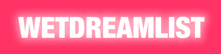 WetDreamList
