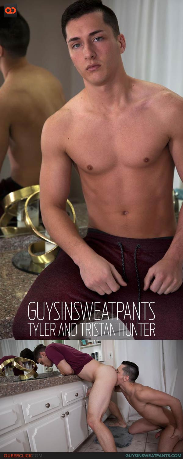 Guys in Sweatpants: Tyler and Tristan Hunter