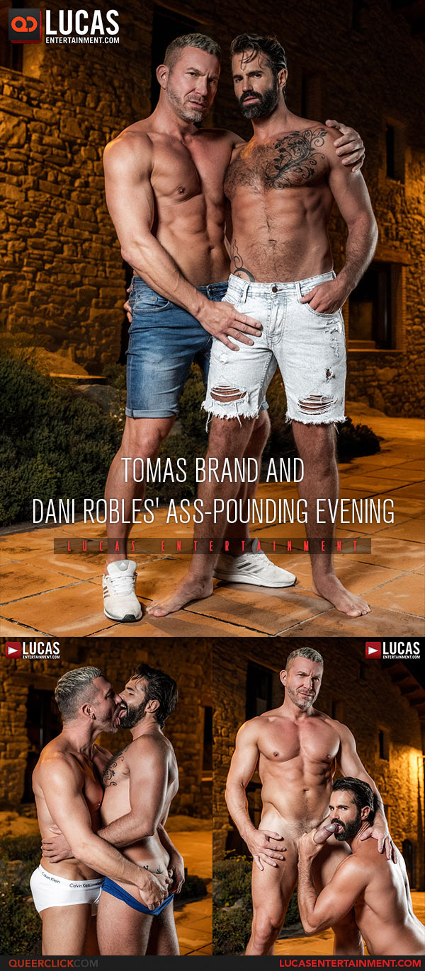 Lucas Entertainment: Tomas Brand Fucks Dani Robles - Bareback