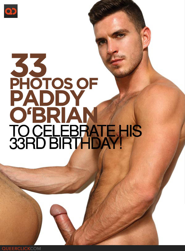 33 Pictures of Paddy O'Brian To Celebrate His 33nd Birthday