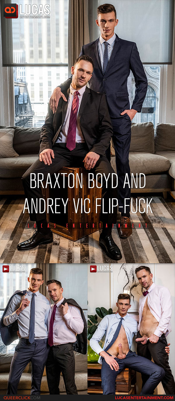 Lucas Entertainment: Braxton Boyd and Andrey Vic Flip Fuck - Bareback