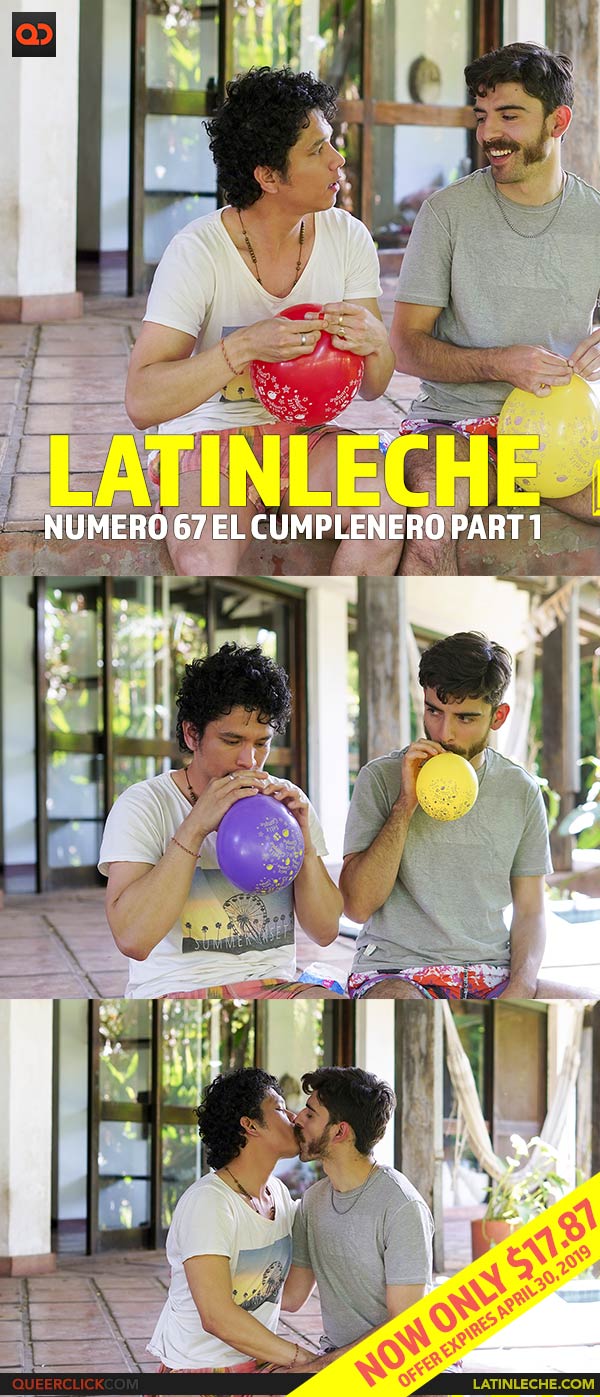 Latin Leche: Numero 67 - El Cumplenero Part 1