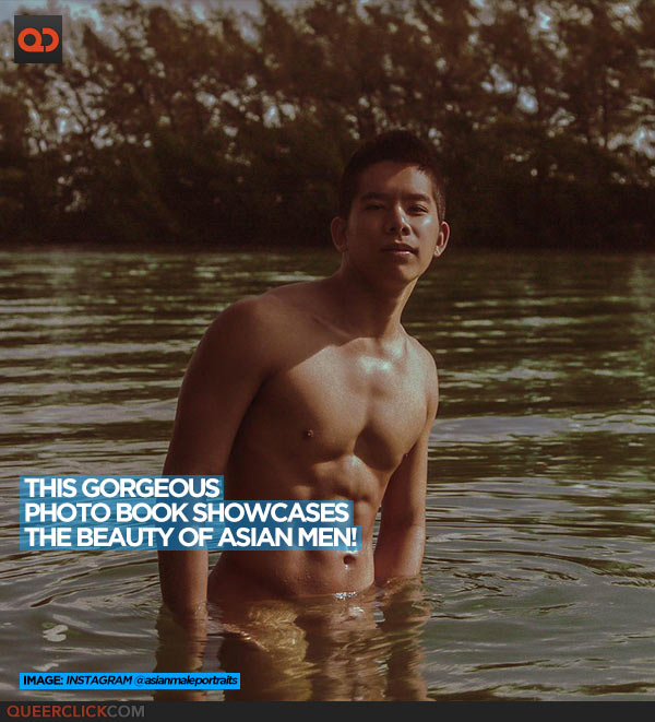 This Gorgeous Photo Book Showcases The Beauty Of Asian Men!