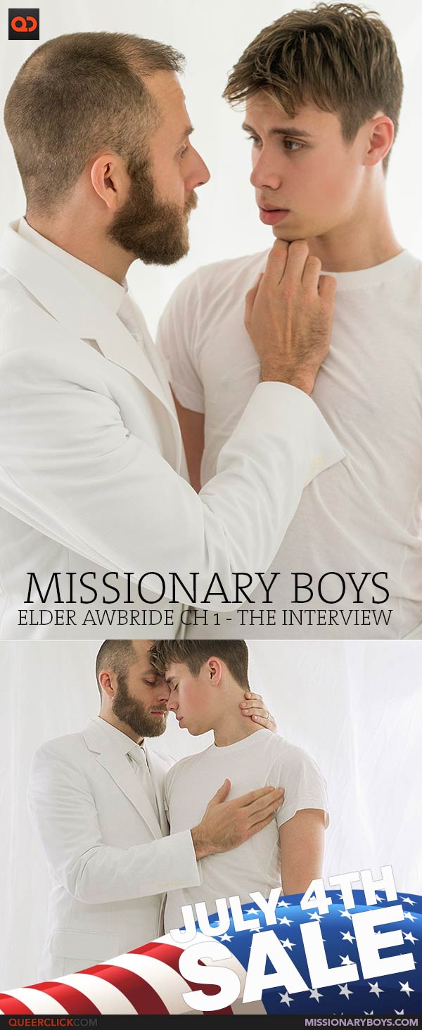 Missionary Boys:  Elder Awbride Ch 1 - The Interview JULY 4TH SAVINGS!