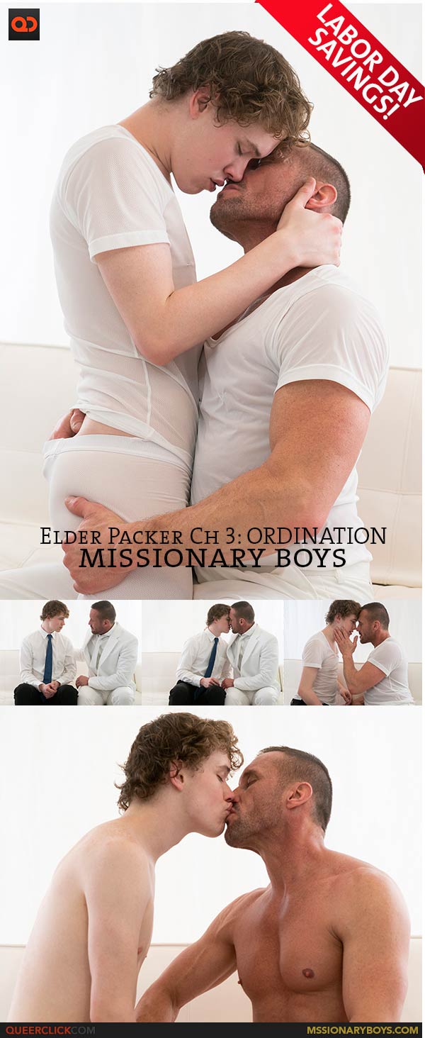 Missionary Boys: Elder Packer Ch 3: ORDINATION - Labor Day Savings