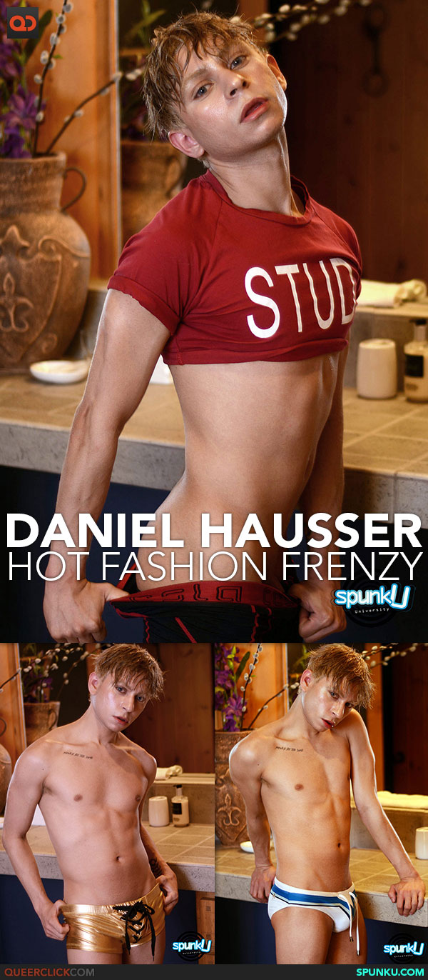 SpunkU: Daniel's Hot Fashion Frenzy