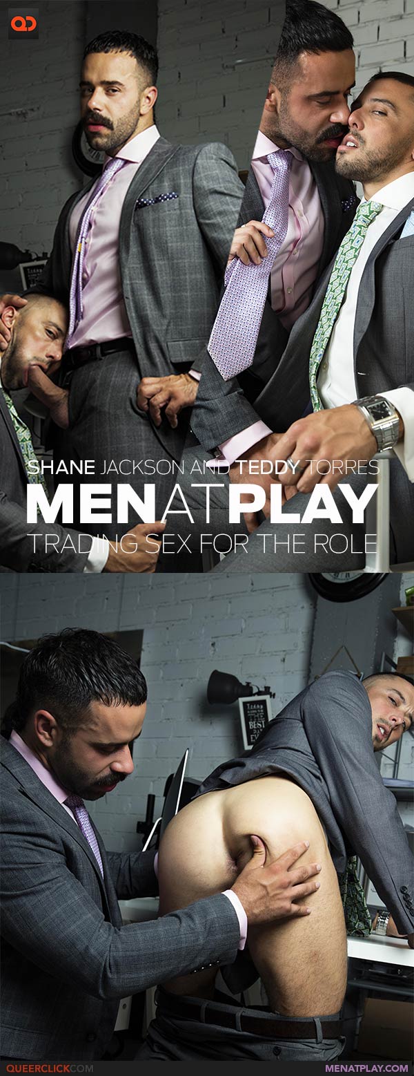 MenAtPlay: Trading Sex For The Role - Shane Jackson and Teddy Torres