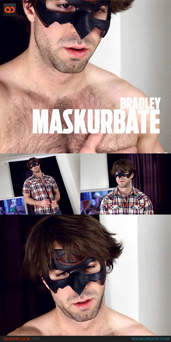 Maskurbate: Bradley