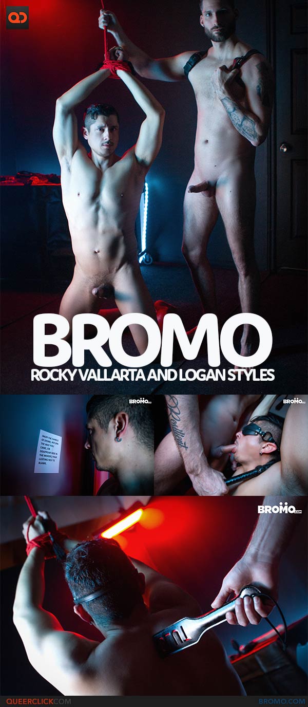 Bromo: Rocky Vallarta and Logan Styles