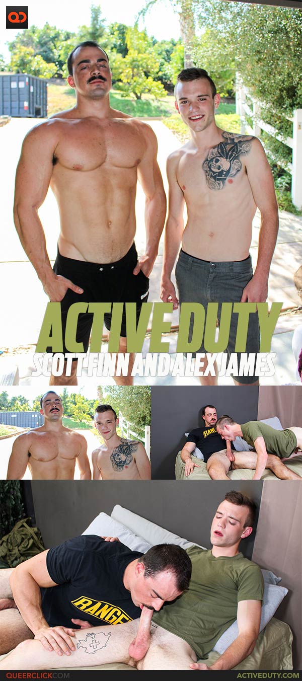Active Duty:  Scott Finn and Alex James