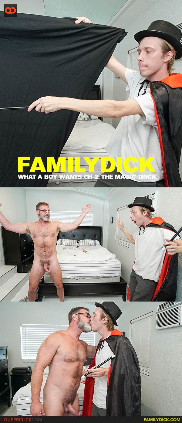 FamilyDick: What a Boy Wants Ch 2: The Magic Trick