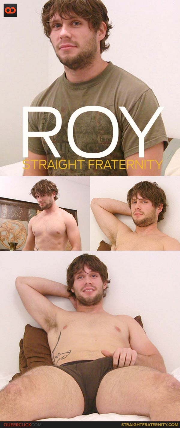 StraightFraternity: Roy