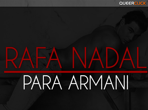 Rafael Nadal para Armani