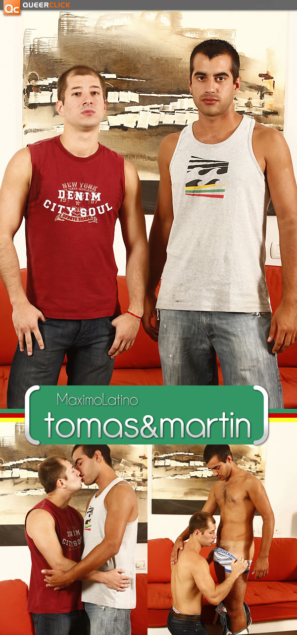 Maximo Latino: Tomas y Martin