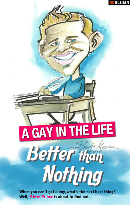 A Gay In The Life Better Than Nothing
