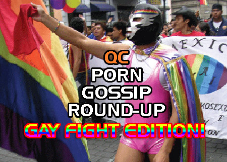 QC Porn Gossip Round-Up Gay FIght Edition