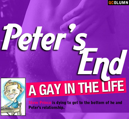 QColumn: A Gay In The Life: Peter's End