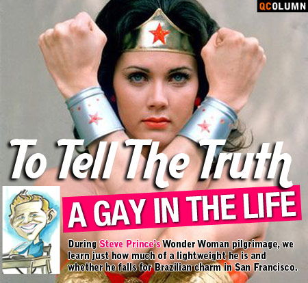 QColumn: A Gay In The Life: To Tell The Truth