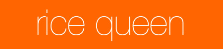 Queerisms - Rice Queen