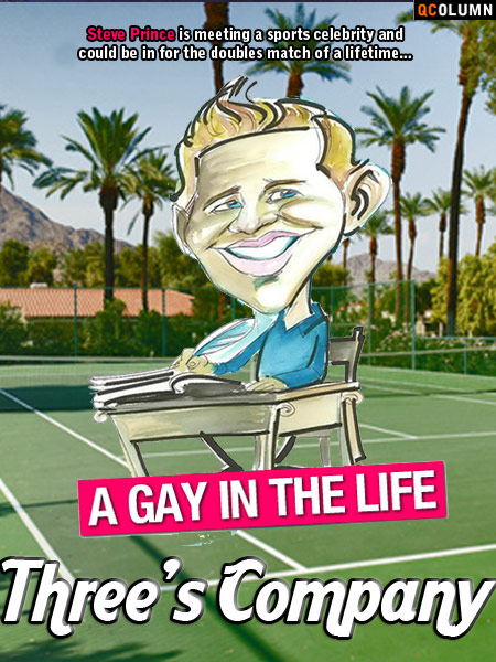 QColumn: A Gay In The Life: Tennis Doubles