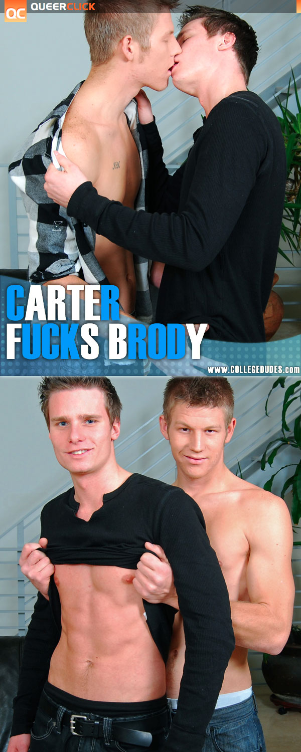 College Dudes: Carter Nash & Brody Grant