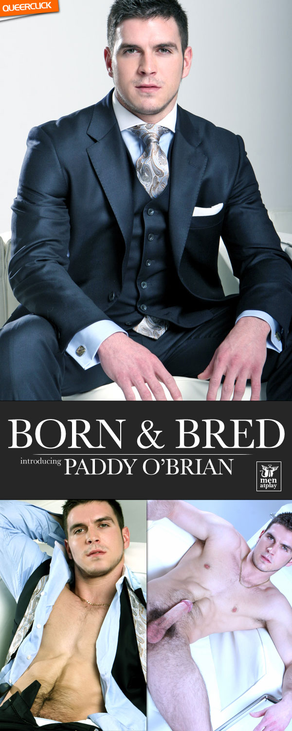 Men At Play: Born and Bred - Paddy O'Brian