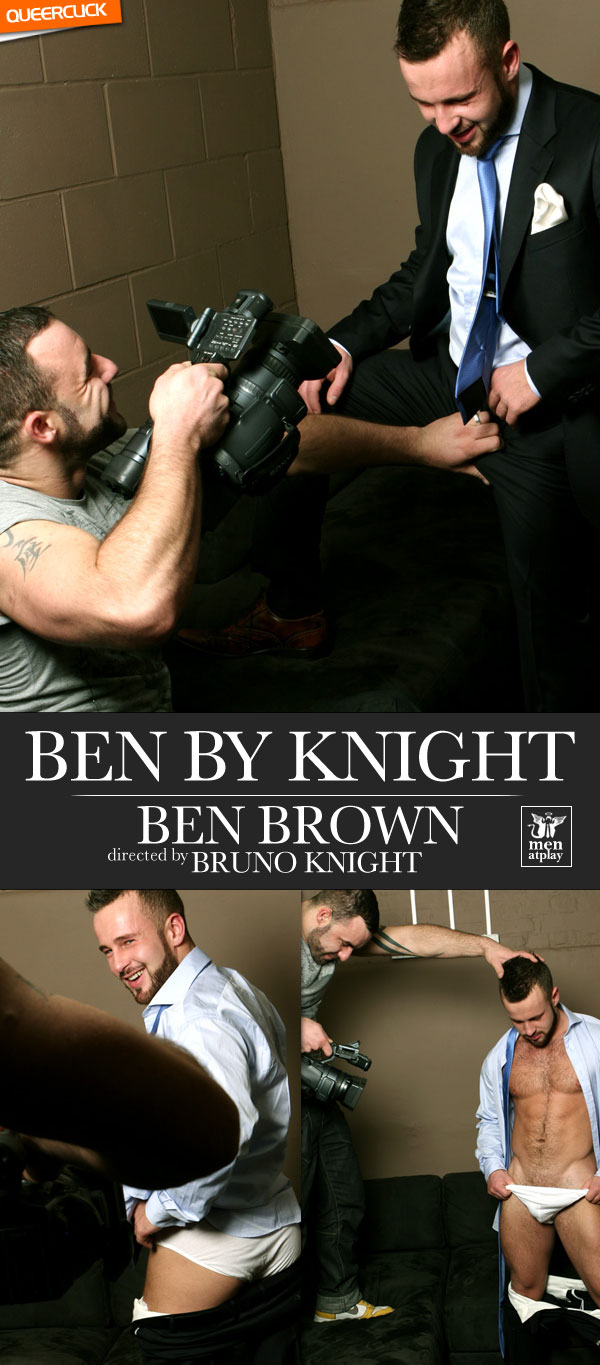 Men At Play: Ben By Knight - Ben Brown Directed By Bruno Knight
