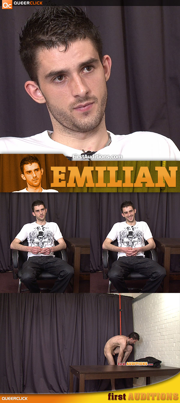 Male First Auditions Gay Porn - First Auditions: Emilian - QueerClick