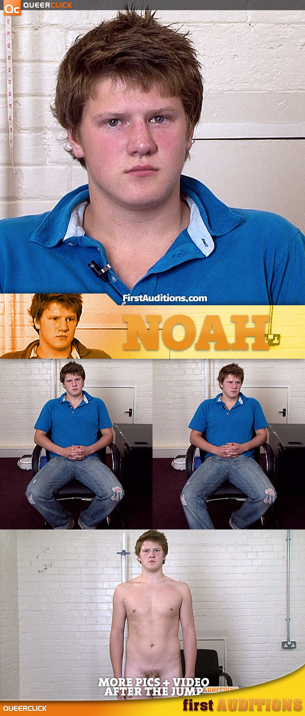 First Auditions: Noah