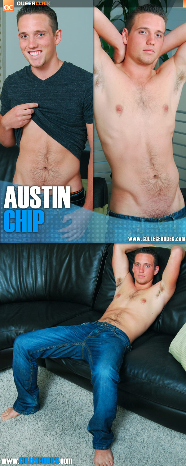 College Dudes: Austin Chip