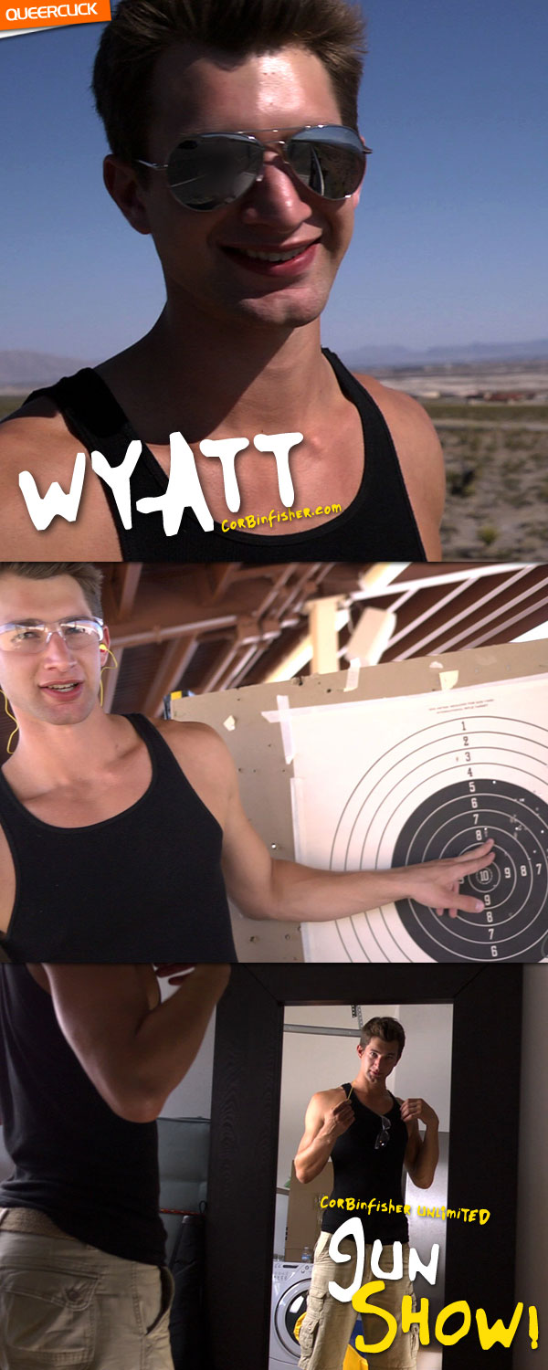 Corbin Fisher: Wyatt's Gun Show