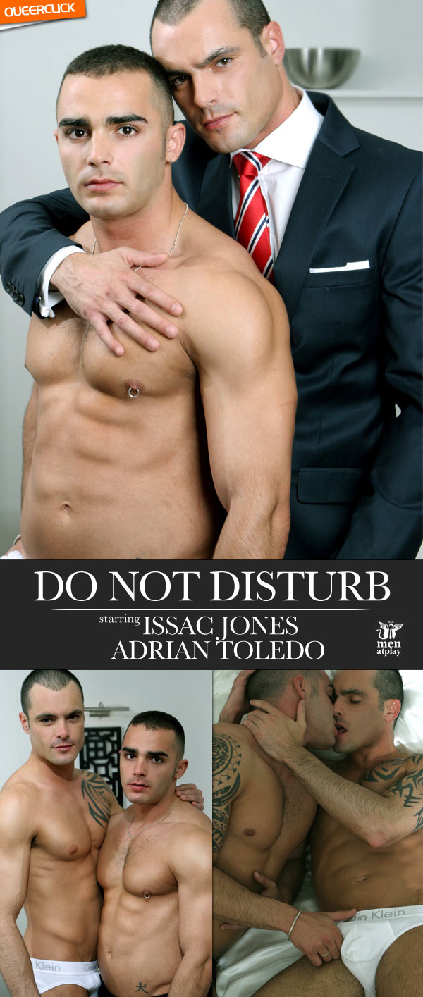 Men At Play: Do Not Disturb - Issac Jones & Adrian Toledo