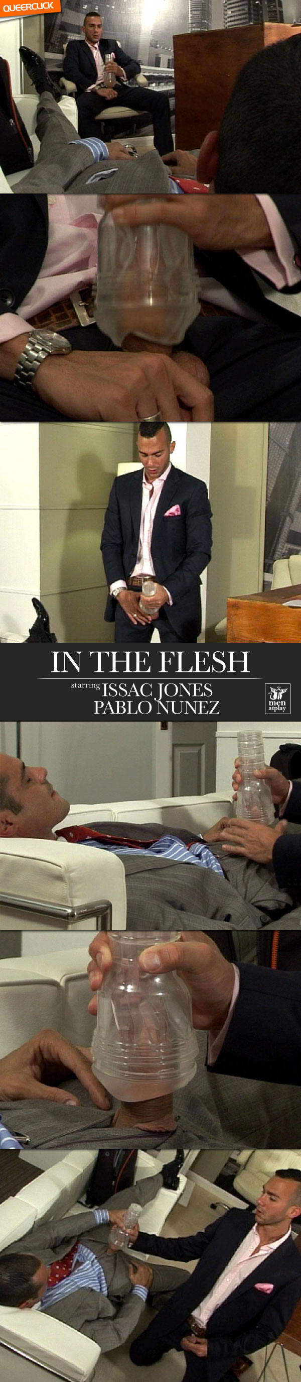 Men At Play: In The Flesh - Issac Jones and Pablo Nunez
