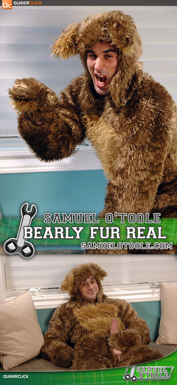 Samuel O'Toole: Bearly Fur Real