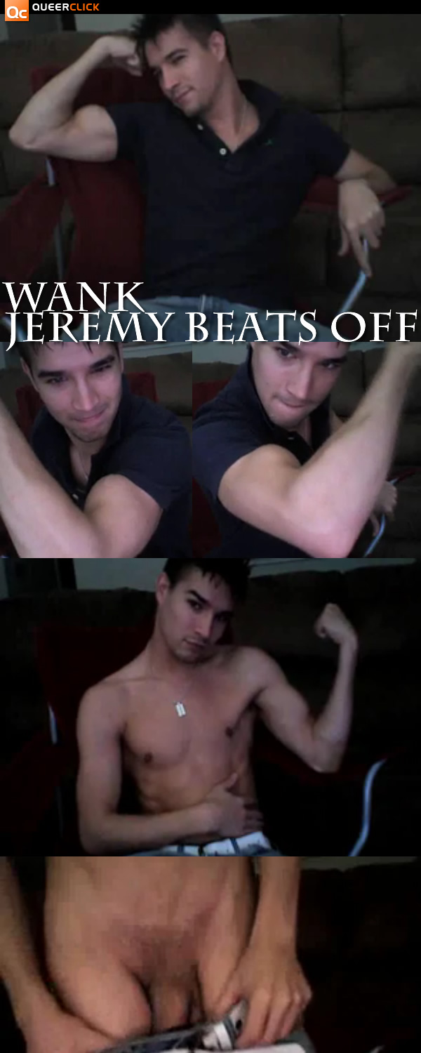 Wank: Jeremy Beats Off