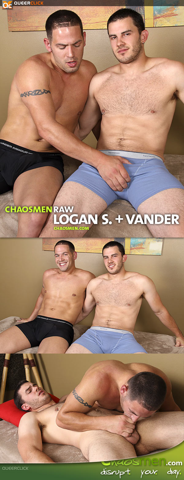 Chaos Men: Logan S. and Vander - RAW