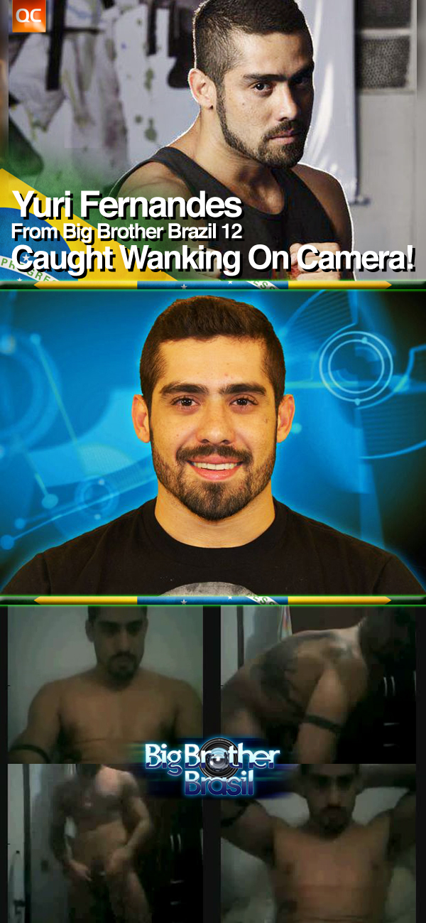 Yuri Fernandes (from BigBrother Brazil 12) Caught Wanking on Camera!