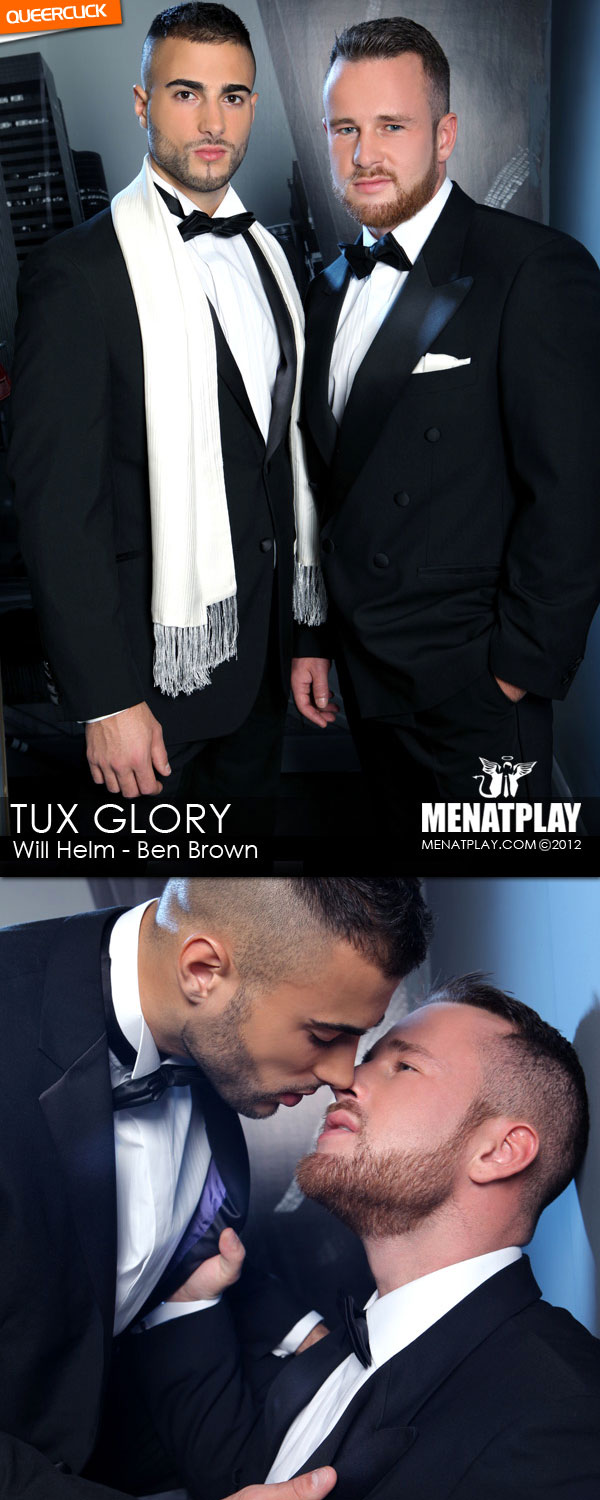 Men At Play: Tux Glory - Will Helm and Ben Brown
