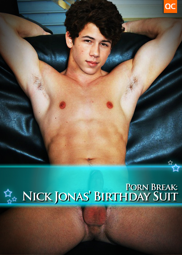 Porn Break: Nick Jonas' Birthday Suit