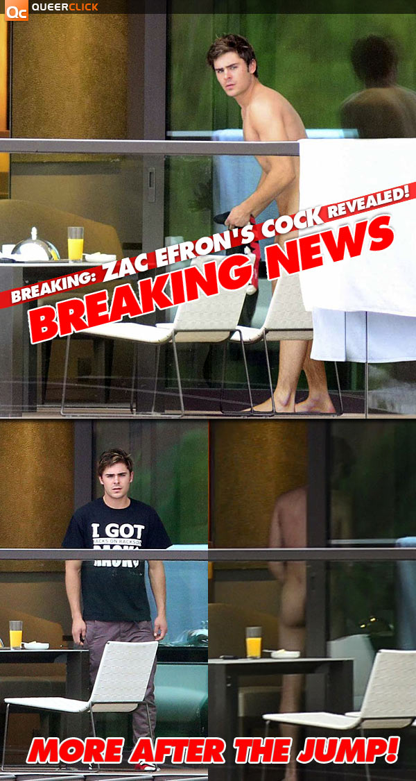 Breaking: Zac Efron Sydney Cock Pix