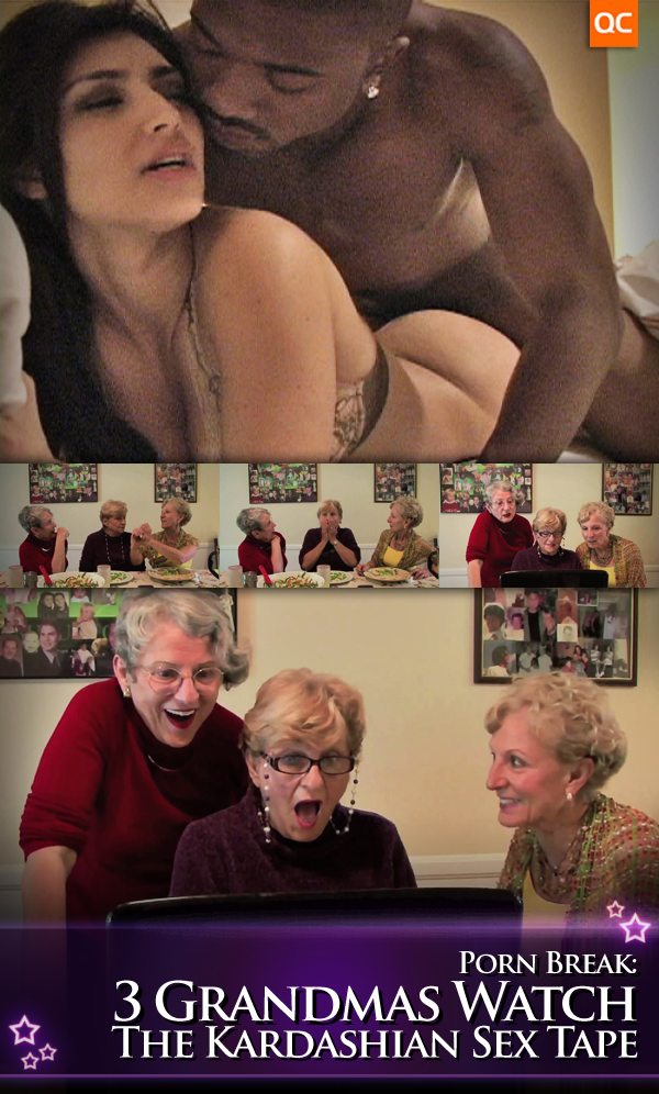 Porn Break: 3 Grandmas Watch The Kardashian Sex Tape!