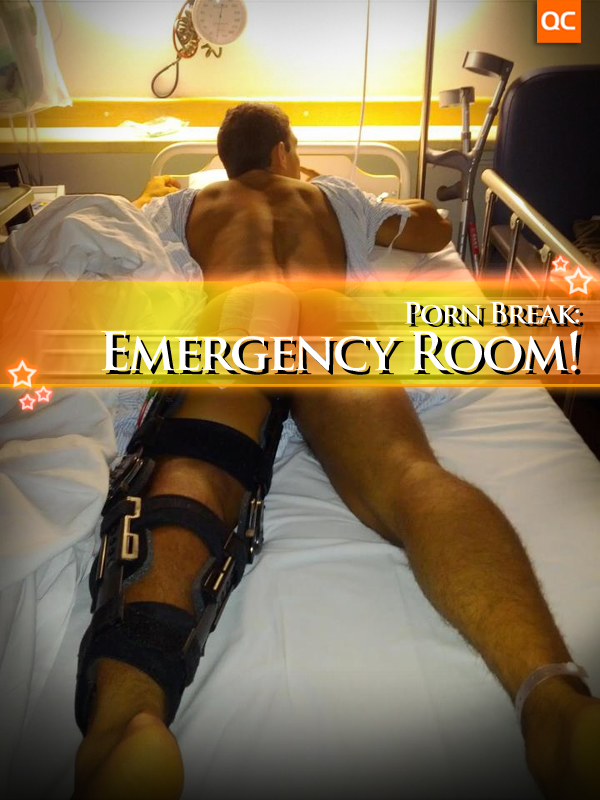Porn Break: Emergency Room