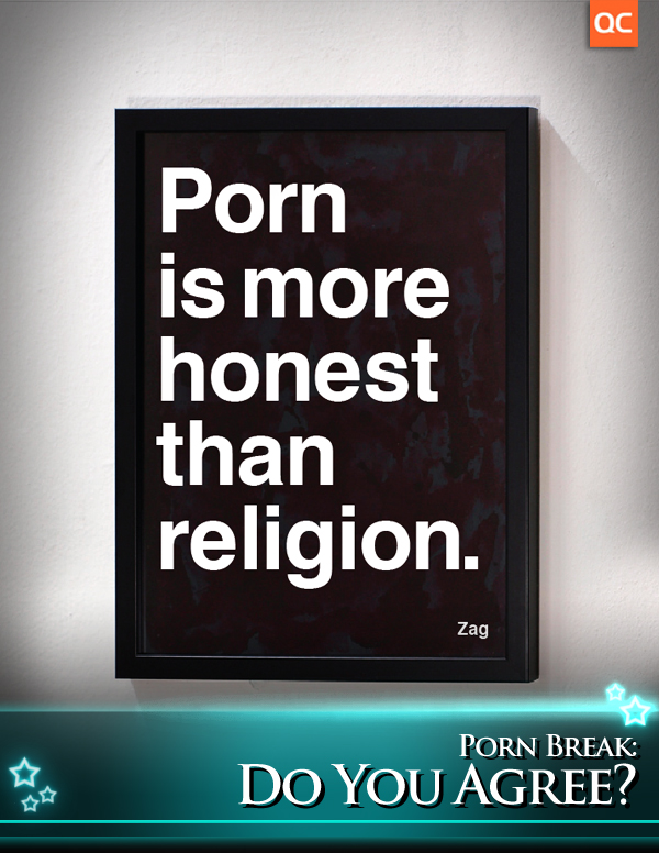 Porn Break: Do you Agree?