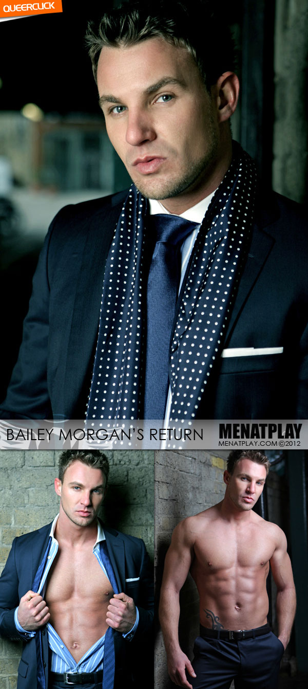 Men At Play: Bailey's Return - Bailey Morgan