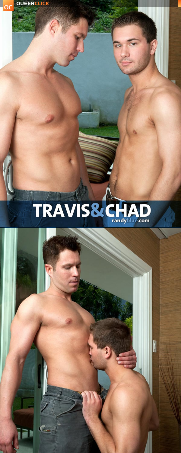 Randy Blue: Chad & Travis